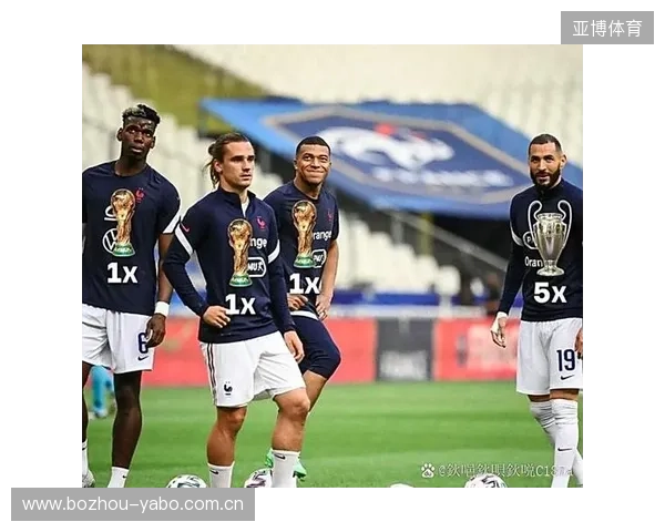 法国足球巨星姆巴佩格列兹曼本泽马领衔书写绿茵传奇新时代风采